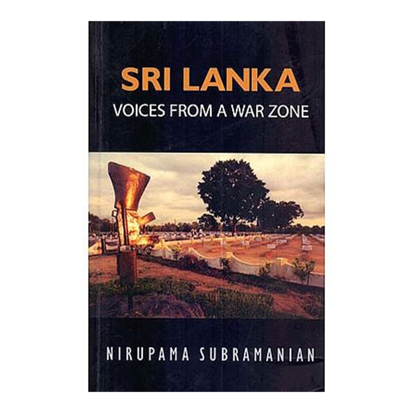 Sri Lanka Voices From A War Zone