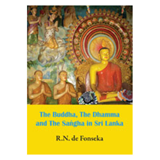 The Buddha, The Dhamma And The Saṅgha In Sri Lanka