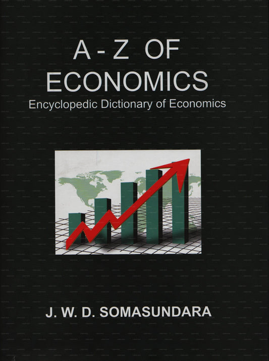 A-Z Economics - Encyclopedic Dictionary of Economic